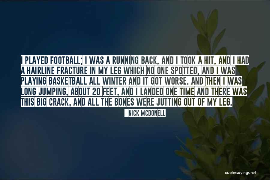 Football Playing Quotes By Nick McDonell