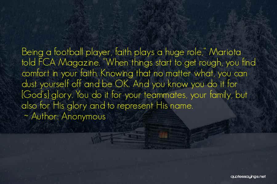 Football Plays Quotes By Anonymous