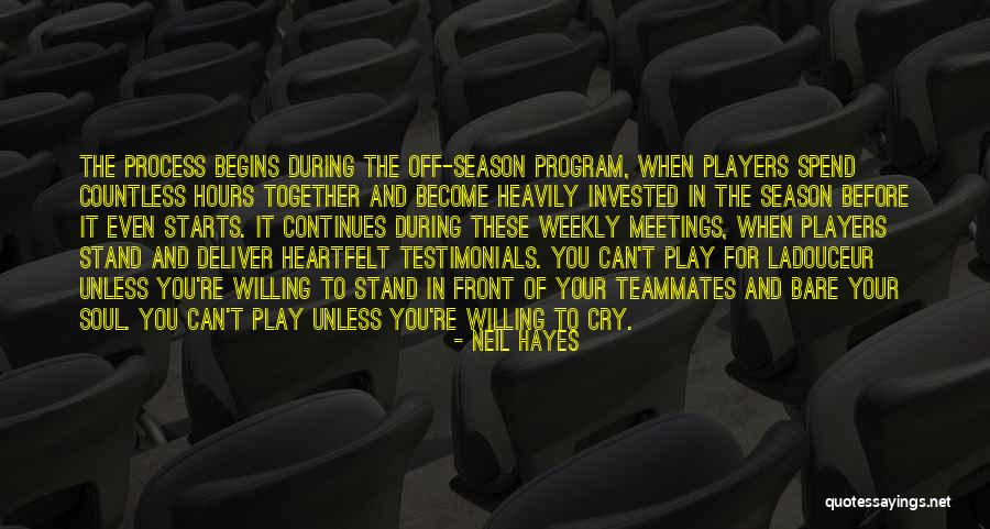 Football Program Quotes By Neil Hayes Football Program Quotes By Neil Hayes