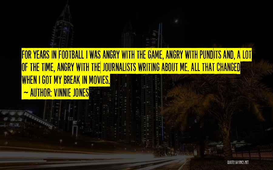 Football Pundits Quotes By Vinnie Jones