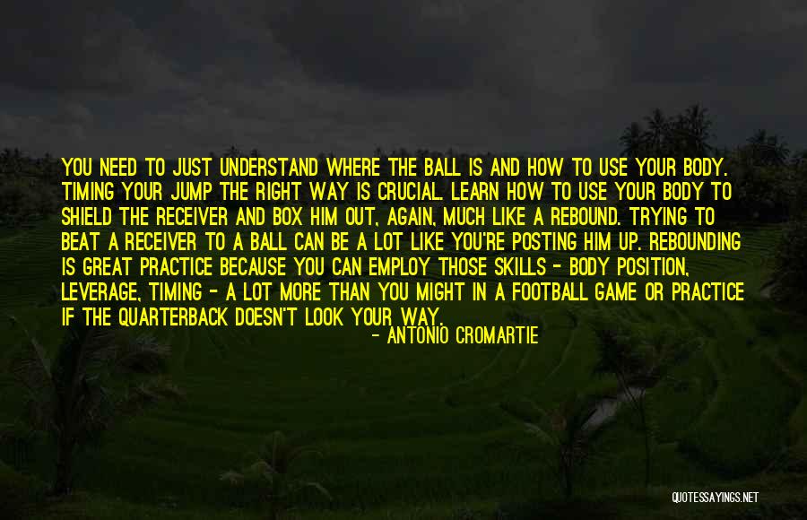 Football Quarterback Quotes By Antonio Cromartie Football Quarterback Quotes By Antonio Cromartie