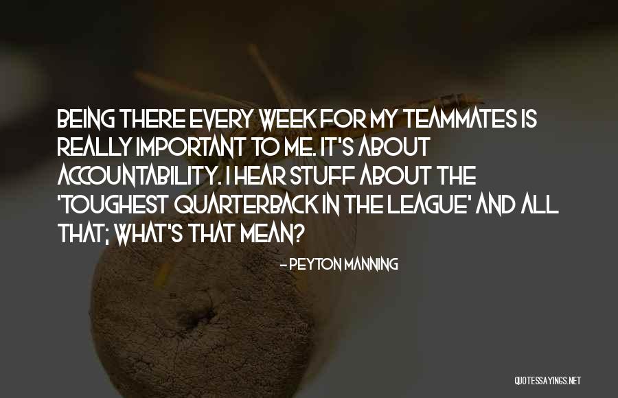 Football Quarterback Quotes By Peyton Manning Football Quarterback Quotes By Peyton Manning