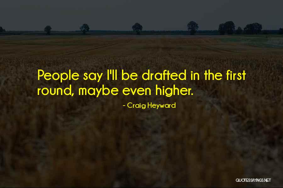 Football Quotes By Craig Heyward Football Quotes By Craig Heyward