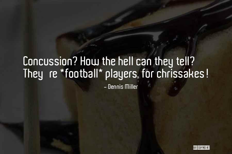 Football Quotes By Dennis Miller Football Quotes By Dennis Miller