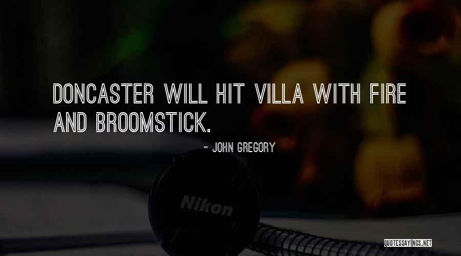 Football Quotes By John Gregory Football Quotes By John Gregory
