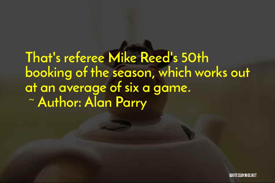 Football Referee Quotes By Alan Parry