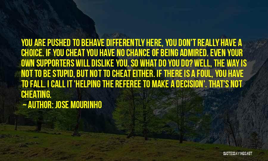 Football Referee Quotes By Jose Mourinho