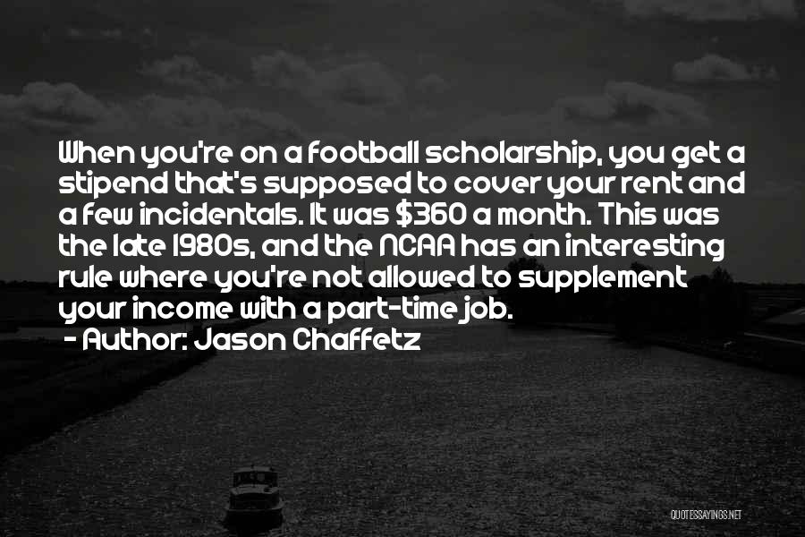 Football Scholarship Quotes By Jason Chaffetz