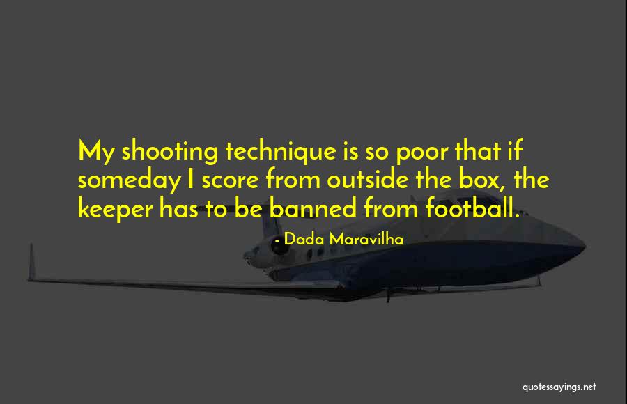 Football Score Quotes By Dada Maravilha