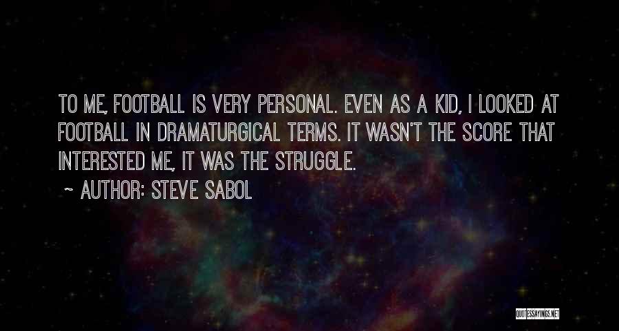 Football Score Quotes By Steve Sabol