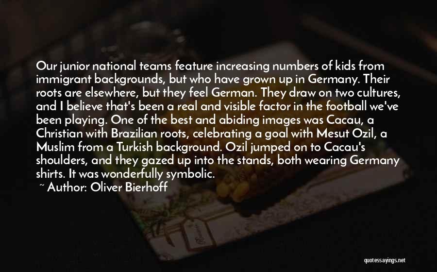 Football Shirts Quotes By Oliver Bierhoff Football Shirts Quotes By Oliver Bierhoff