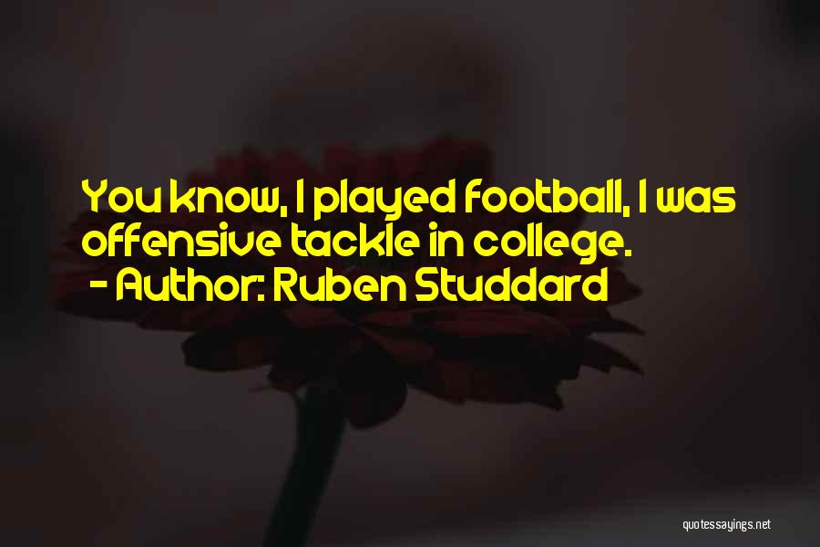 Football Tackle Quotes By Ruben Studdard