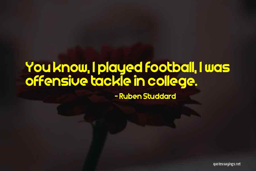 Football Tackle Quotes By Ruben Studdard