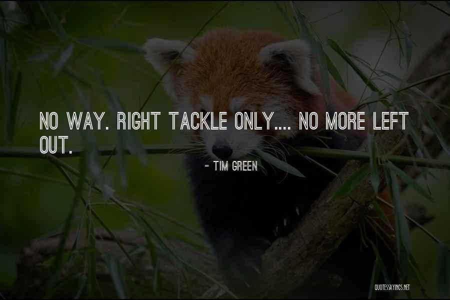 Football Tackle Quotes By Tim Green