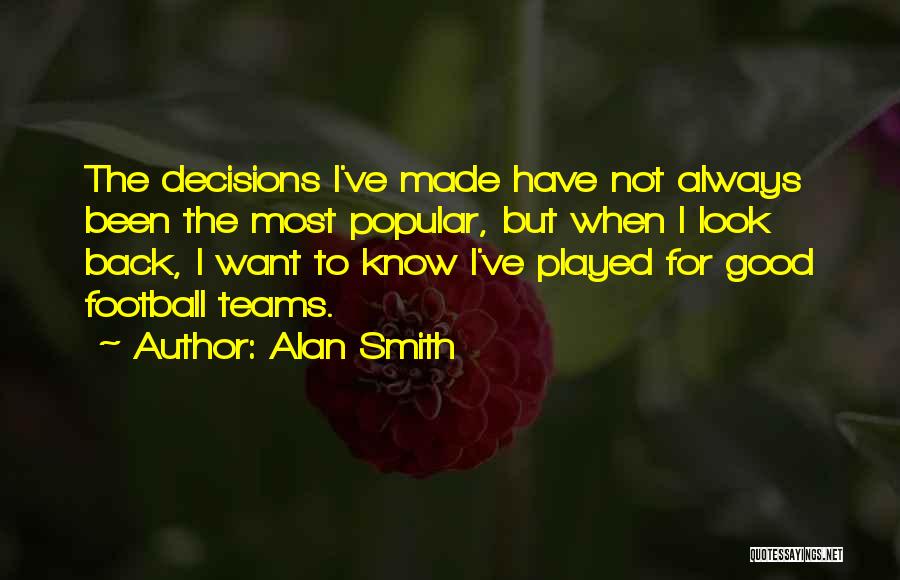 Football Teams Quotes By Alan Smith