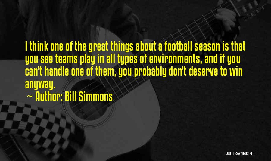Football Teams Quotes By Bill Simmons