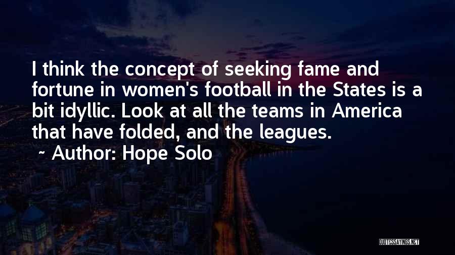 Football Teams Quotes By Hope Solo