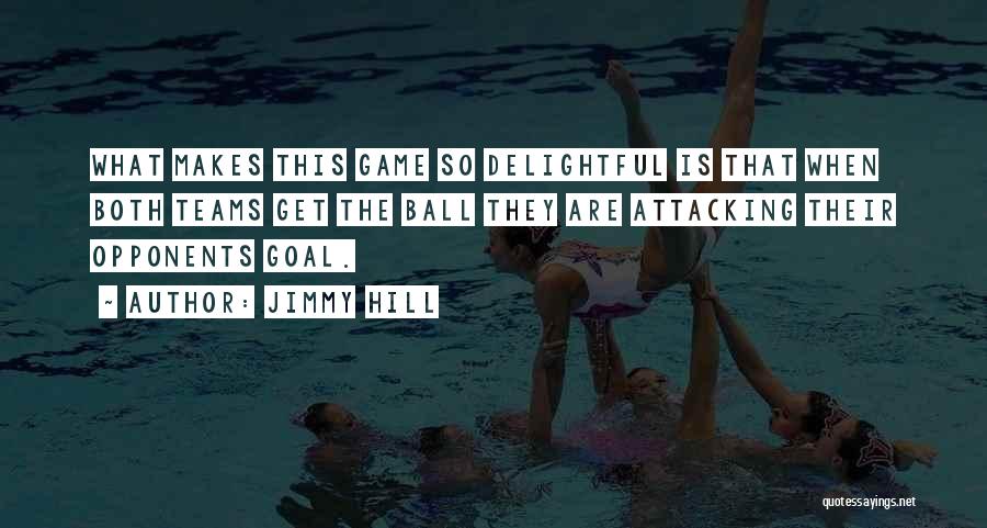 Football Teams Quotes By Jimmy Hill