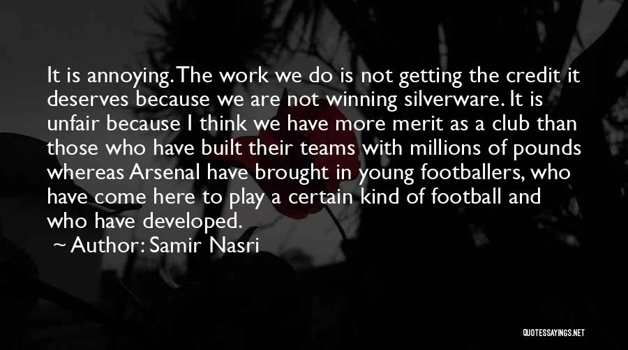 Football Teams Quotes By Samir Nasri