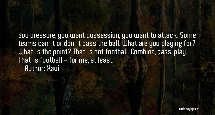 Football Teams Quotes By Xavi