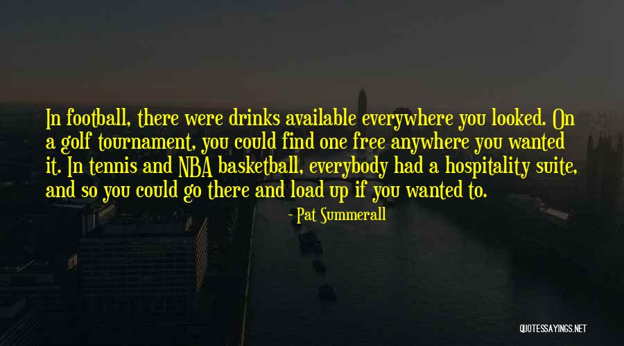 Football Tournament Quotes By Pat Summerall