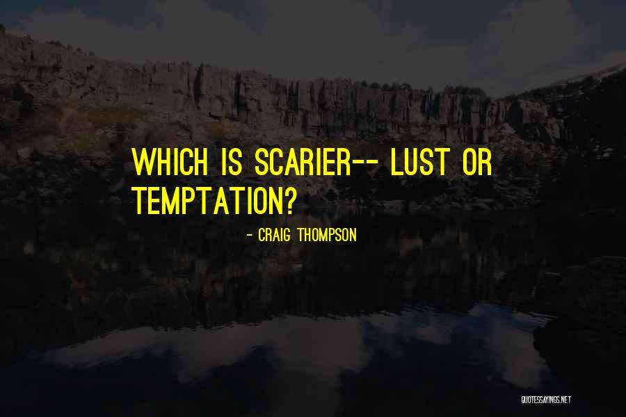 Football Wives Quotes By Craig Thompson Football Wives Quotes By Craig Thompson