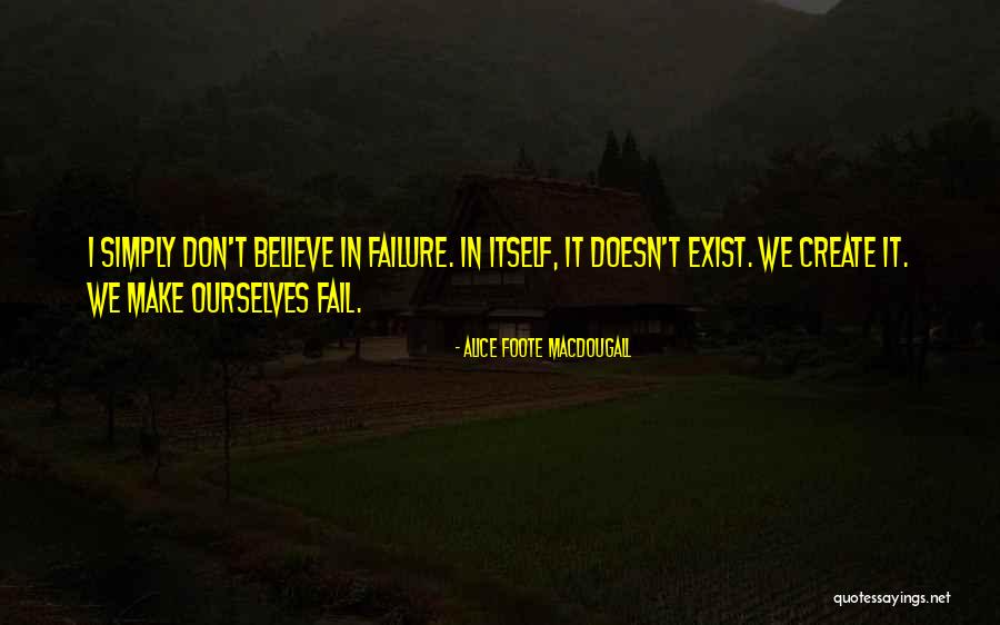 Foote Quotes By Alice Foote MacDougall Foote Quotes By Alice Foote MacDougall
