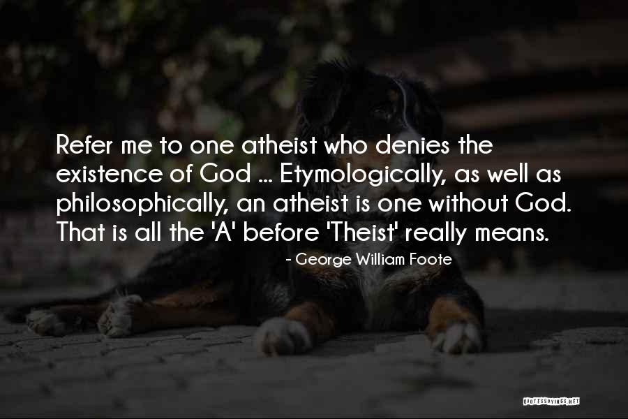 Foote Quotes By George William Foote Foote Quotes By George William Foote
