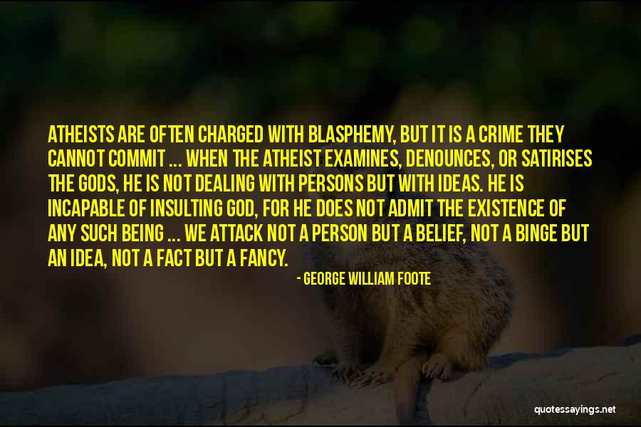 Foote Quotes By George William Foote Foote Quotes By George William Foote