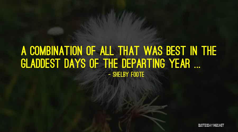 Foote Quotes By Shelby Foote Foote Quotes By Shelby Foote
