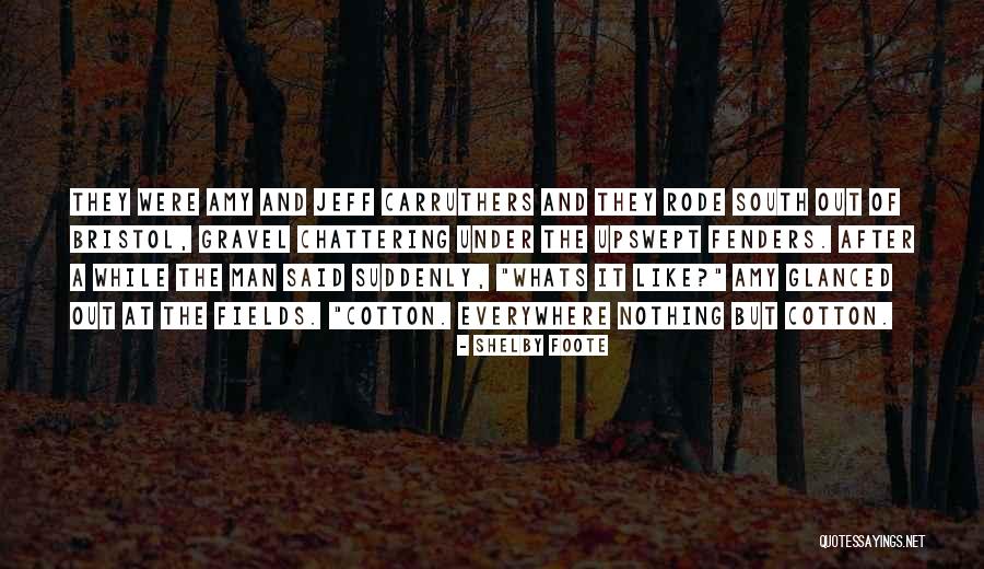 Foote Quotes By Shelby Foote Foote Quotes By Shelby Foote