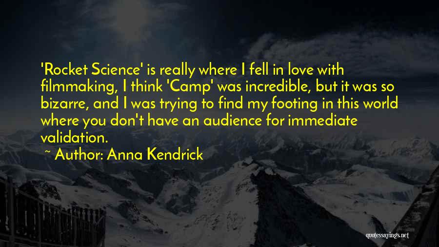 Footing Quotes By Anna Kendrick