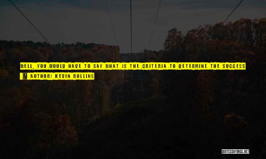 Footing Quotes By Kevin Rollins