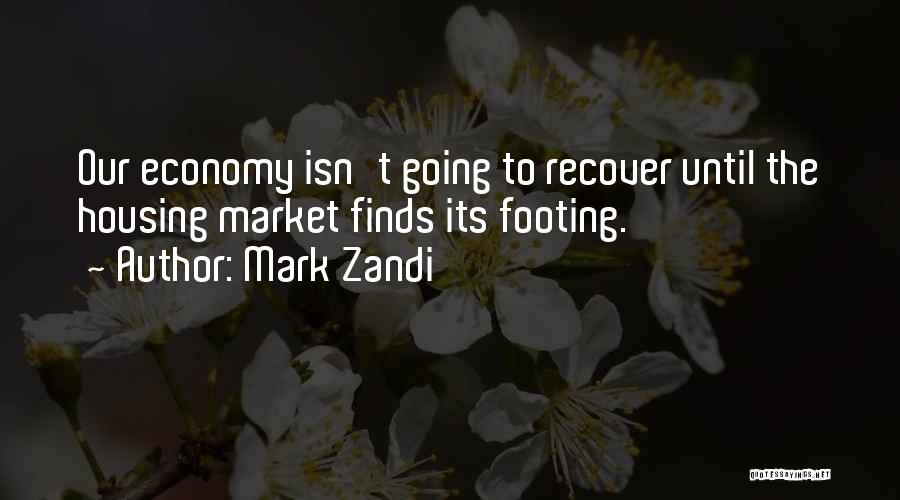 Footing Quotes By Mark Zandi