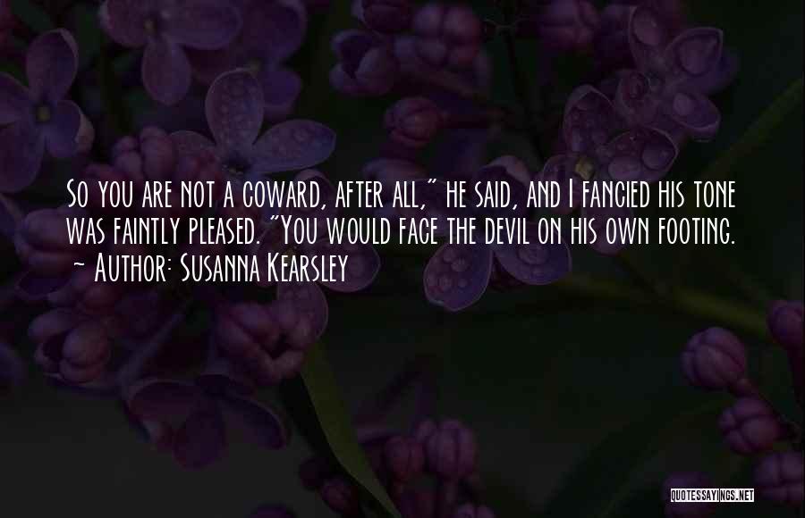 Footing Quotes By Susanna Kearsley