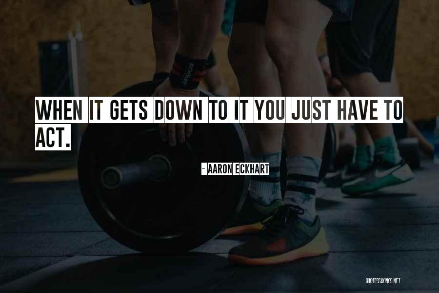 Footnote Two Quotes By Aaron Eckhart Footnote Two Quotes By Aaron Eckhart
