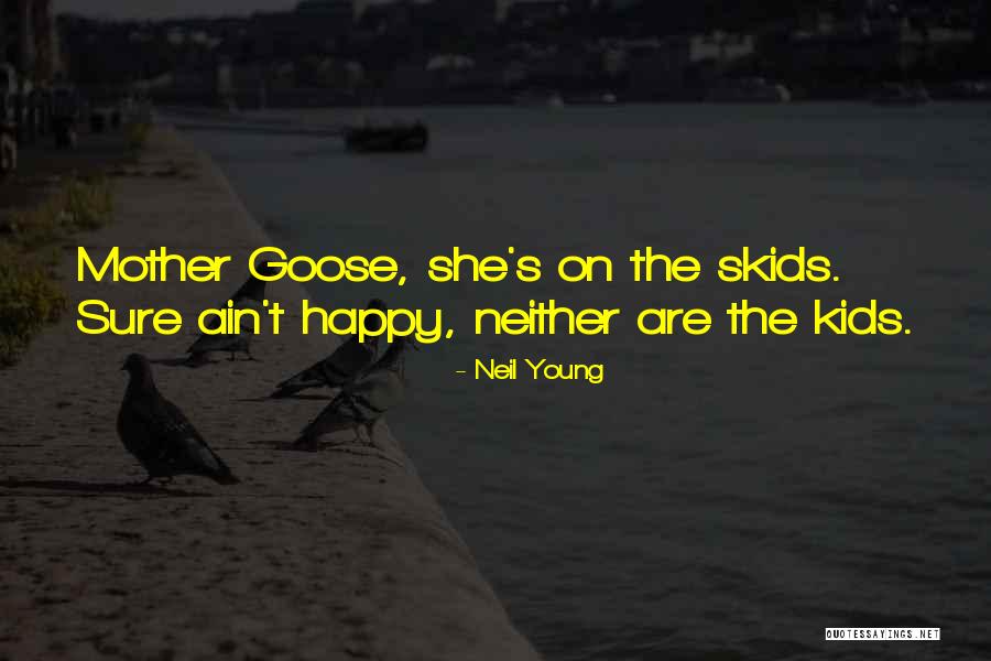Footpad Potion Quotes By Neil Young Footpad Potion Quotes By Neil Young