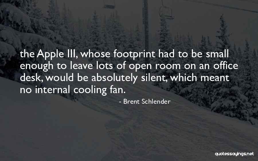Footprint Small Quotes By Brent Schlender Footprint Small Quotes By Brent Schlender