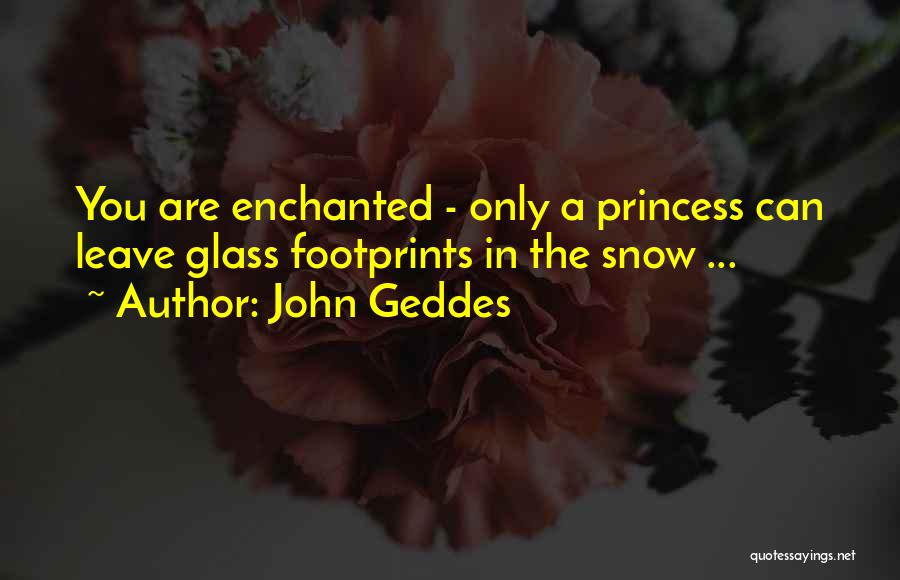 Footprints And Love Quotes By John Geddes