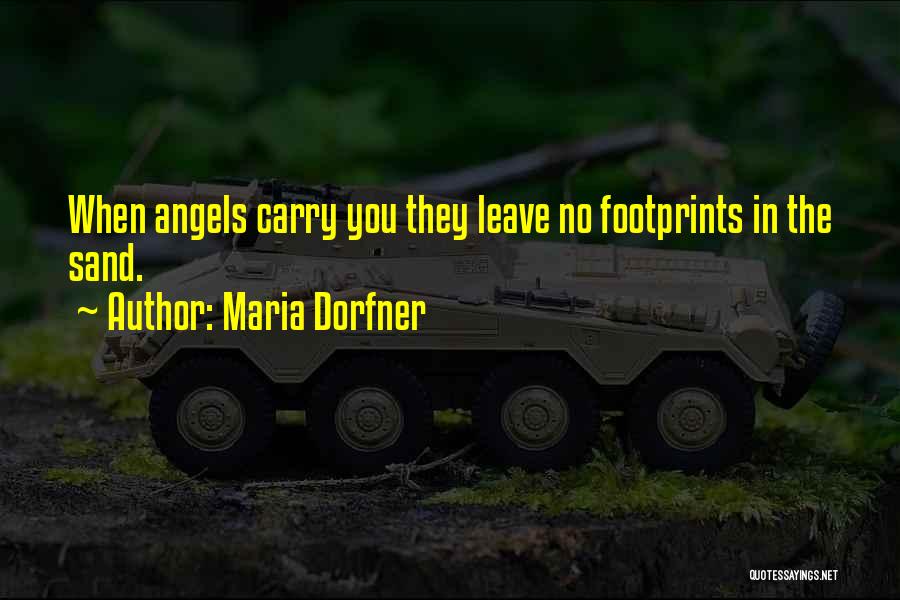 Footprints In Sand Quotes By Maria Dorfner