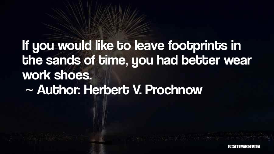 Footprints In The Sand Quotes By Herbert V. Prochnow