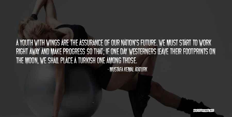 Footprints On Moon Quotes By Mustafa Kemal Ataturk Footprints On Moon Quotes By Mustafa Kemal Ataturk