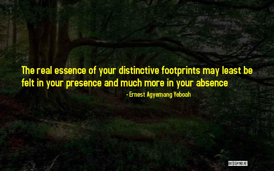 Footprints On Our Hearts Quotes By Ernest Agyemang Yeboah Footprints On Our Hearts Quotes By Ernest Agyemang Yeboah