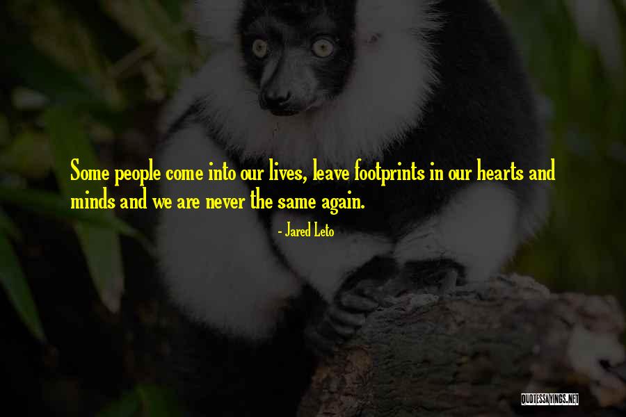 Footprints On Our Hearts Quotes By Jared Leto Footprints On Our Hearts Quotes By Jared Leto