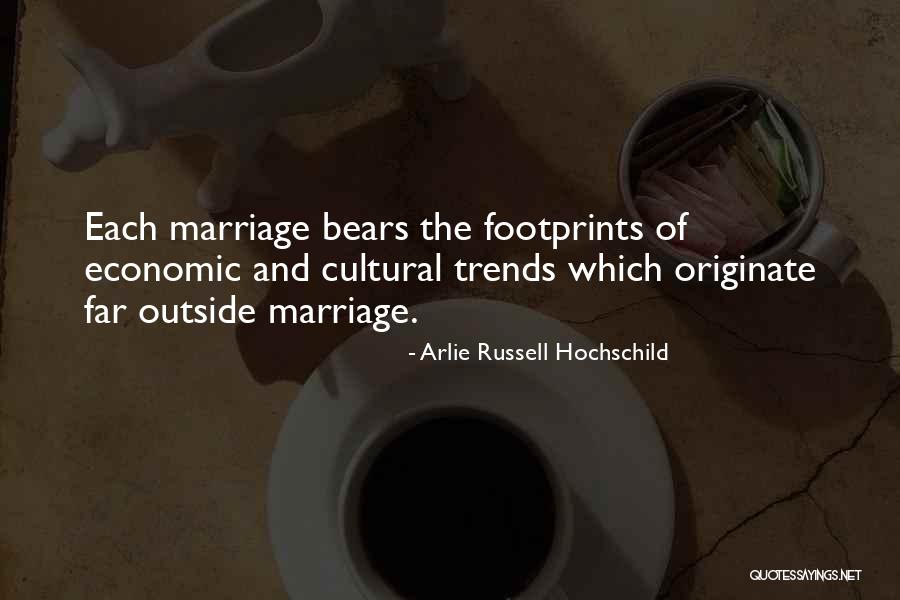 Footprints Quotes By Arlie Russell Hochschild Footprints Quotes By Arlie Russell Hochschild