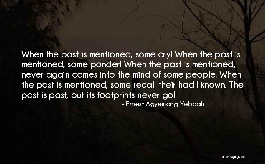 Footprints Quotes By Ernest Agyemang Yeboah