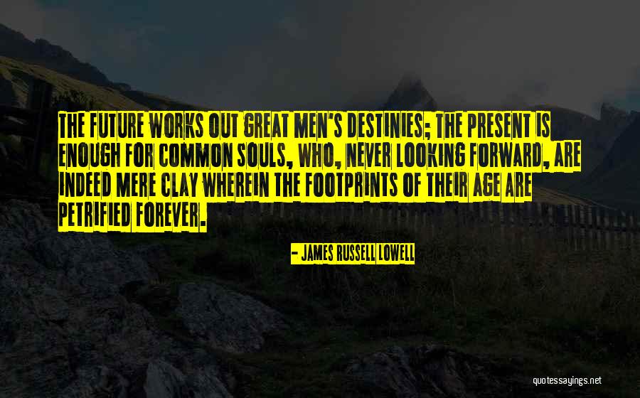 Footprints Quotes By James Russell Lowell