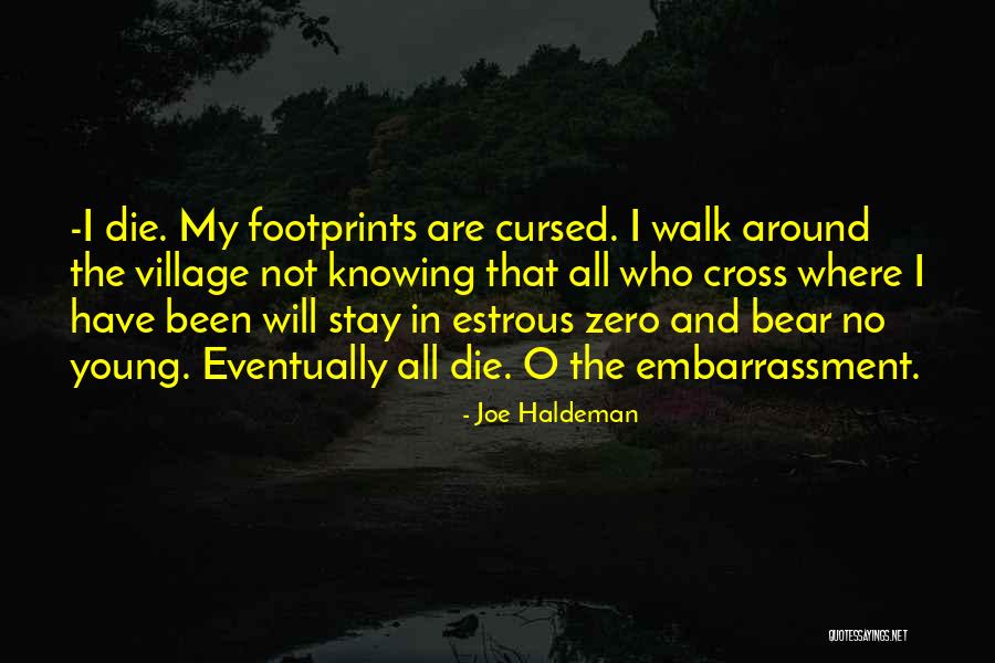 Footprints Quotes By Joe Haldeman Footprints Quotes By Joe Haldeman