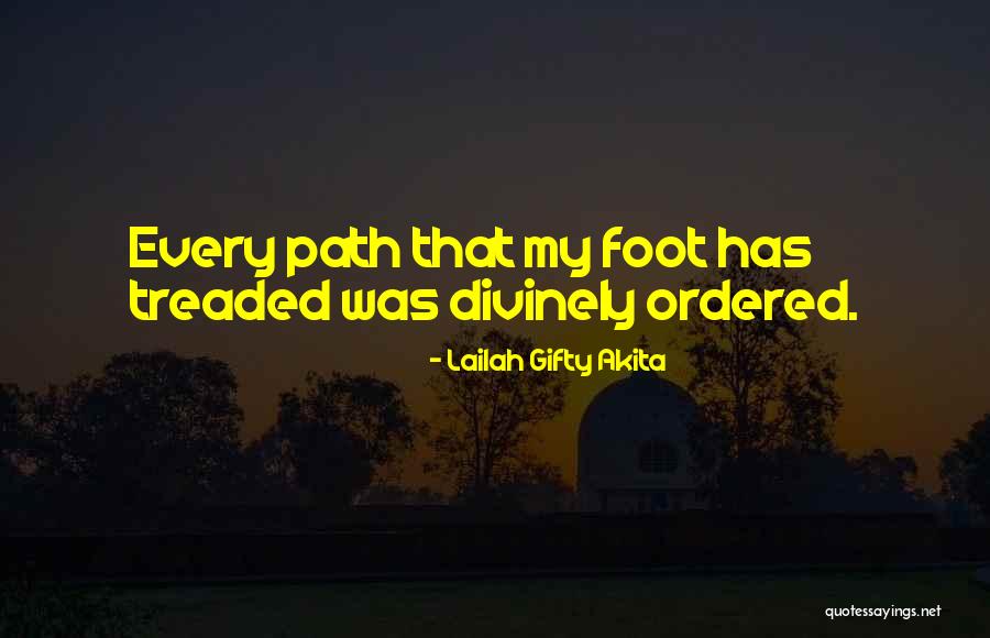 Footprints Quotes By Lailah Gifty Akita