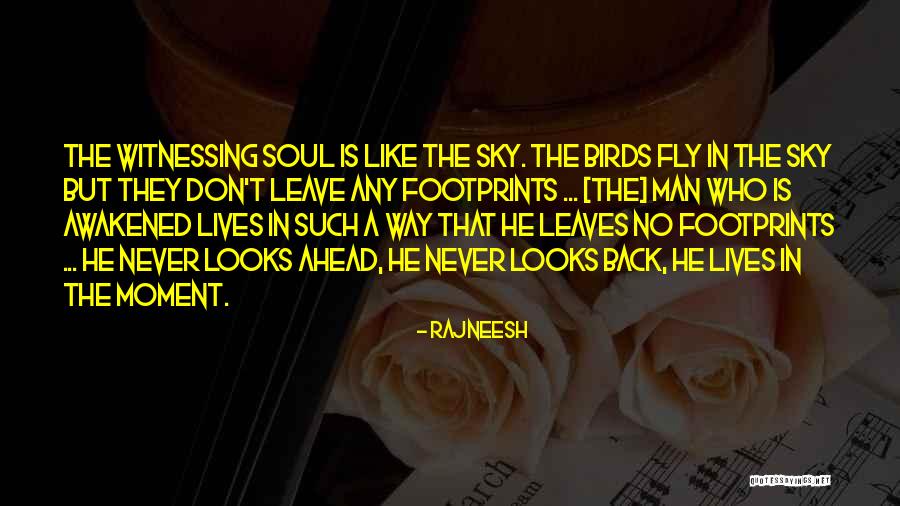 Footprints Quotes By Rajneesh